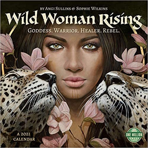 ダウンロード  Wild Woman Rising 2021 Calendar 本