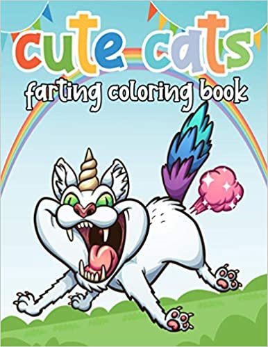 ダウンロード  cute cats farting coloring book: A Hilarious Fun Coloring Gift Book for Cat Lovers & splat the cat and the quick chicks Cat Butts Designs and Funny Cute Cat Quotes 本