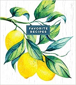 ダウンロード  Deluxe Recipe Binder - Favorite Recipes (Lemons) 本