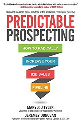 Marylou Tyler - Jeremey Donovan Predictable Prospecting: How to Radically Increase Your B2B Sales Pipeline ,Ed. :1 تكوين تحميل مجانا Marylou Tyler - Jeremey Donovan تكوين