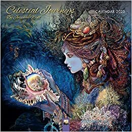 Celestial Journeys by Josephine Wall Wall Calendar 2023 (Art Calendar)