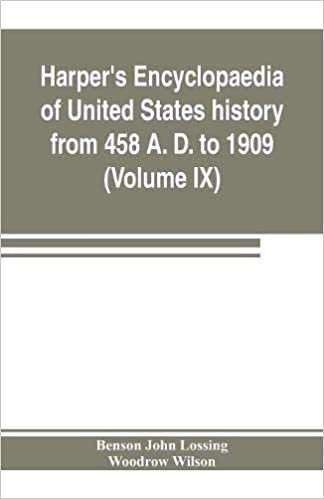 تحميل Harper&#39;s encyclopaedia of United States history from 458 A. D. to 1909, based upon the plan of Benson John Lossing (Volume IX)