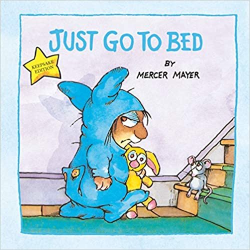 ダウンロード  Just Go to Bed (Little Critter) 本