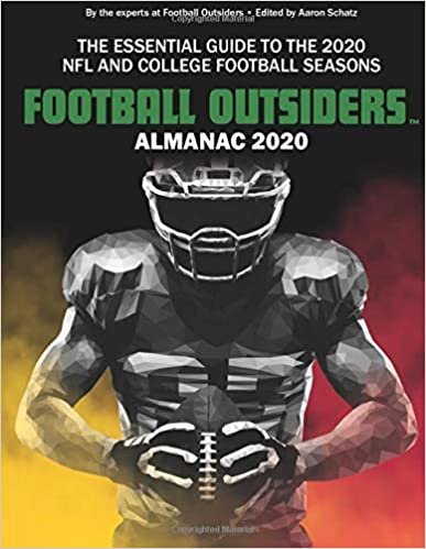 ダウンロード  Football Outsiders Almanac 2020: The Essential Guide to the 2020 NFL and College Football Seasons 本
