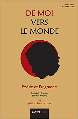 De Moi Vers Le Monde: Poésie et Fragments (Poesia Traduzida) indir