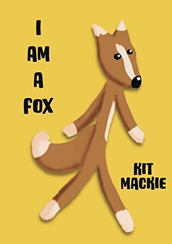 I Am A Fox (English Edition)