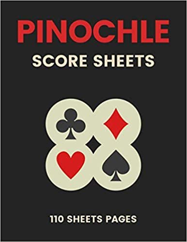 Pinochle Score Sheets: 110 Sheets Pages Pinochle Score pads for Scorekeeping, Great Gift for Adults, Pinochle Game Lover.
