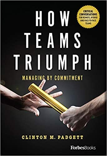 How Teams Triumph: Managing by Commitment ダウンロード
