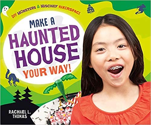 indir Make a Haunted House Your Way! (Diy Monsters &amp; Mischief Makerspace)