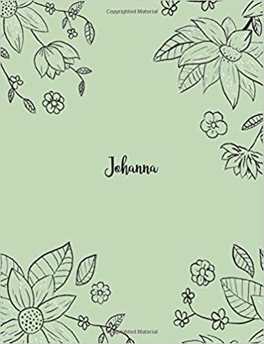 Johanna: 110 Ruled Pages 55 Sheets 8.5x11 Inches Pencil draw flower Green Design for Notebook / Journal / Composition with Lettering Name, Johanna indir
