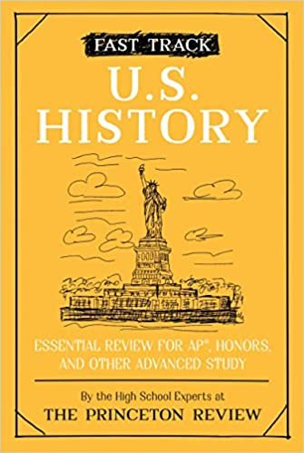 Fast Track: U.S. History: Essential Review for AP, Honors, and Other Advanced Study (College Test Preparation)