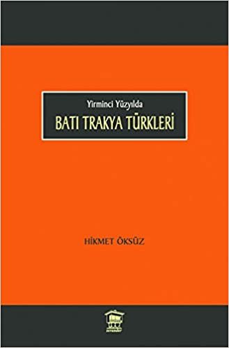Yirminci Yüzyılda Batı Trakya Türkleri indir