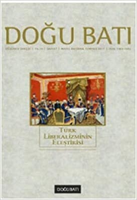 Doğu Batı Düşünce Dergisi Sayı: 57 Türk Liberalizminin Eleştirisi indir