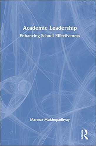 Academic Leadership: Enhancing School Effectiveness