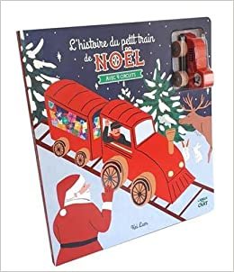 indir L&#39;histoire du petit train de Noël - Avec 4 circuits (Mes beaux circuits)