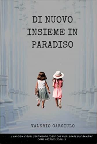 تحميل Di nuovo in insieme in Paradiso (Italian Edition)