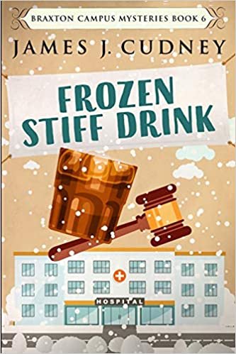 indir Frozen Stiff Drink (Braxton Campus Mysteries Book 6)