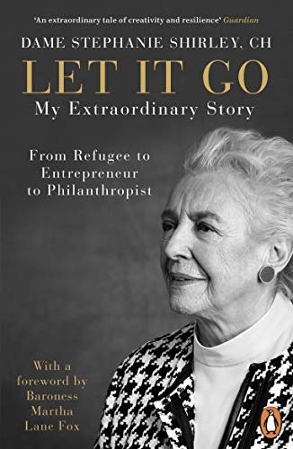 ダウンロード  Let It Go: My Extraordinary Story - From Refugee to Entrepreneur to Philanthropist (English Edition) 本