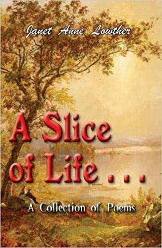 تحميل A Slice of Life . . .: A Collection of Poems