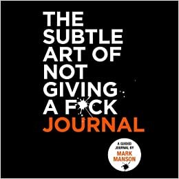اقرأ The Subtle Art of Not Giving a F*ck Journal الكتاب الاليكتروني 