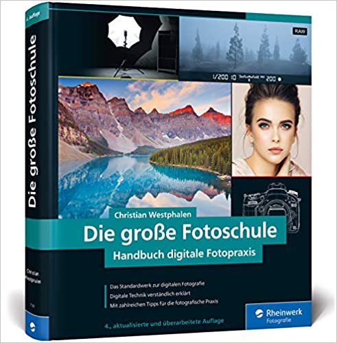 indir Die große Fotoschule: Das Handbuch zur digitalen Fotografie in der Neuauflage 2019