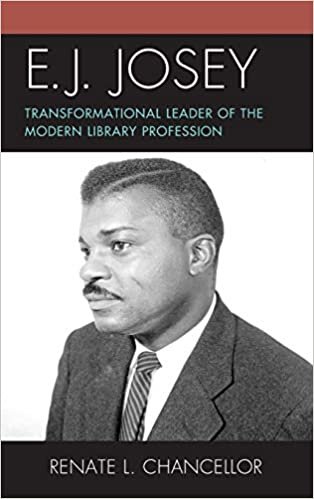 تحميل E. J. Josey: Transformational Leader of the Modern Library Profession