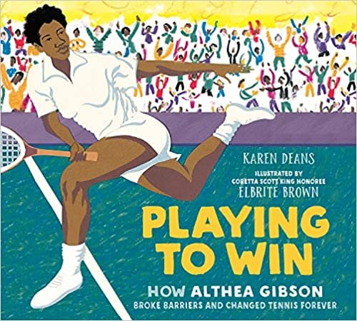 indir Playing to Win: How Althea Gibson Broke Barriers and Changed Tennis Forever