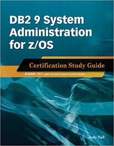 DB2 9 System Administration for z/OS: Certification Study Guide: Exam 737 indir