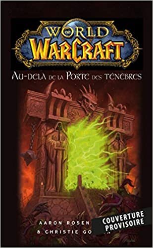 World of Warcraft : Au-delà de la porte des ténèbres (Nouvelle édition) indir