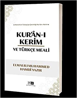 indir Kur’an-ı Kerim Ve Türkçe Meali: Atatürk’ün Türkçe’ye Çevirttiği Kur’an-ı Kerim