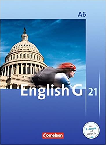 English G 21. Ausgabe A 6. Abschlussband 6-jährige Sekundarstufe I. Schülerbuch: 10. Schuljahr indir