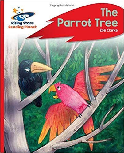 Reading Planet - The Parrot Tree - Red C: Rocket Phonics (Rising Stars Reading Planet) indir