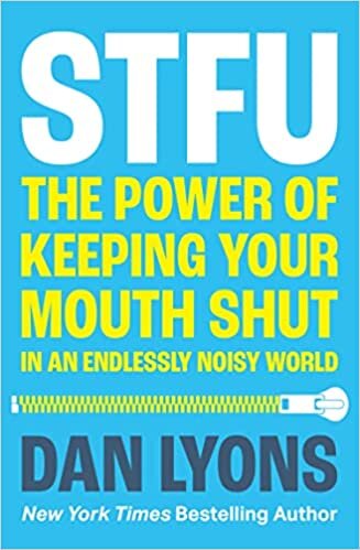 تحميل STFU: The Power of Keeping Your Mouth Shut in a World That Won’t Stop Talking