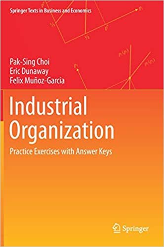 ダウンロード  Industrial Organization: Practice Exercises with Answer Keys (Springer Texts in Business and Economics) 本