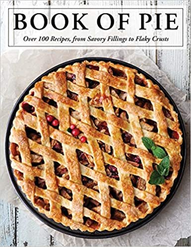 indir The Book of Pie: Over 100 Recipes, from Savory Fillings to Flaky Crusts