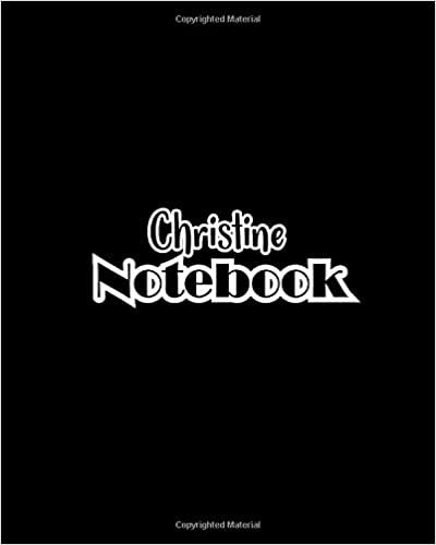indir Christine Notebook: 100 Sheet 8x10 inches for Notes, Plan, Memo, for Girls, Woman, Children and Initial name on Matte Black Cover