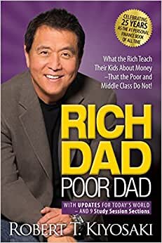 تحميل Rich Dad Poor Dad: What the Rich Teach Their Kids About Money That the Poor and Middle Class Do Not!