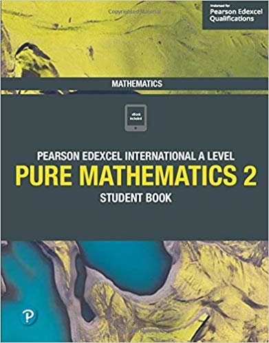 اقرأ Pearson Edexcel International A Level Mathematics Pure 2 Mathematics Student Book الكتاب الاليكتروني 
