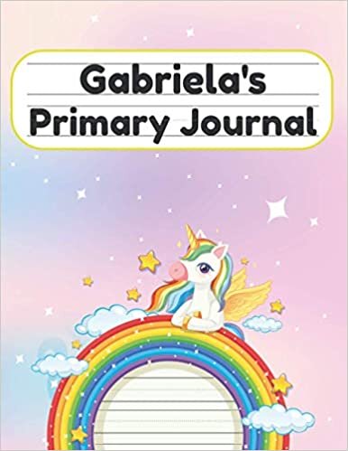 Gabriela's Primary Journal: Grade Level K-2 Draw and Write, Dotted Midline Creative Picture Notebook Early Childhood to Kindergarten indir