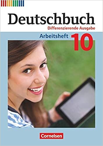 ダウンロード  Deutschbuch 10. Schuljahr - Zu allen differenzierenden Ausgaben - Arbeitsheft mit Loesungen 本