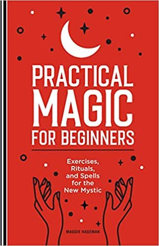 indir Practical Magic for Beginners: Exercises, Rituals, and Spells for the New Mystic