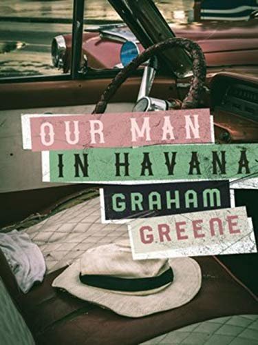 ダウンロード  Our Man in Havana (English Edition) 本