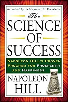 اقرأ The Science of Success: Napoleon Hill's Proven Program for Prosperity and Happiness الكتاب الاليكتروني 