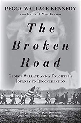 تحميل The Broken Road: George Wallace and a Daughter&#39;s Journey to Reconciliation