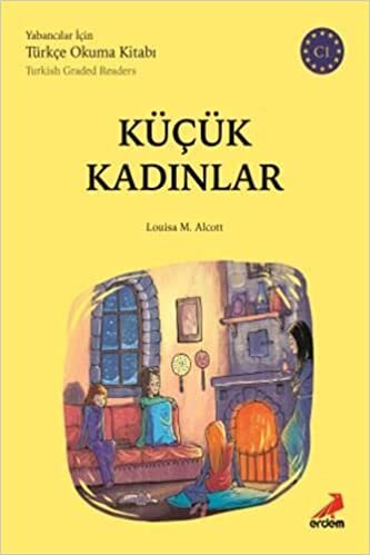 indir Küçük Kadınlar-C1 Yabancılar İçin: Yabancılar İçin Türkçe Okuma Kitabı