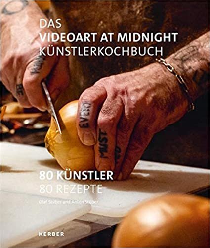 The Videoart at Midnight Künstlerkochbuch: 80 Künstler | 80 Rezepte indir