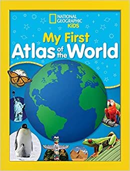 تحميل National Geographic Kids My First Atlas Of The World: A Child&#39;S First Picture Atlas