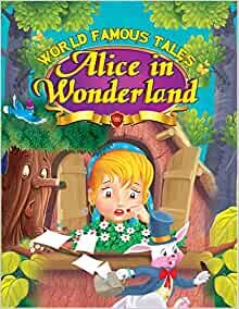 ダウンロード  Alice in Wonderland (World Famous Tales) 本