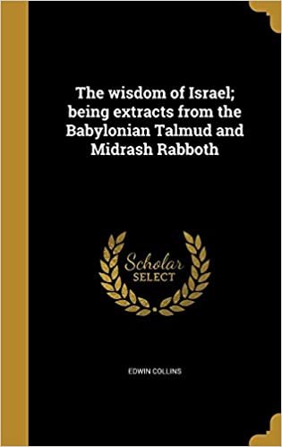 اقرأ The Wisdom of Israel; Being Extracts from the Babylonian Talmud and Midrash Rabboth الكتاب الاليكتروني 