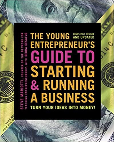 ダウンロード  The Young Entrepreneur's Guide to Starting and Running a Business: Turn Your Ideas into Money! 本